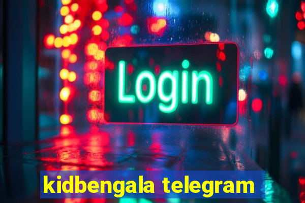 kidbengala telegram